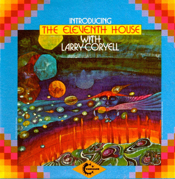Introducing the Eleventh House with Larry Coryell (1974)
