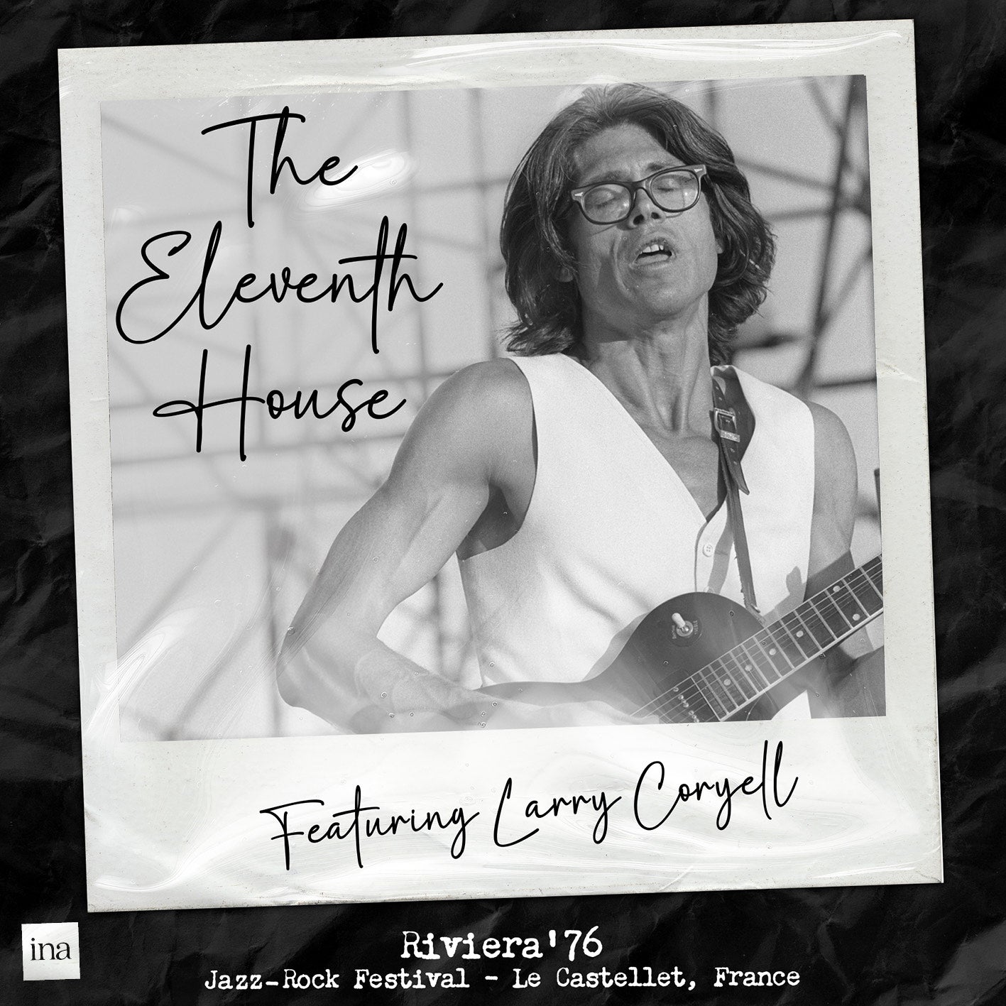 The Eleventh House featuring Larry Coryell - Riviera '76 (COMING SOON NOVEMBER 28TH)